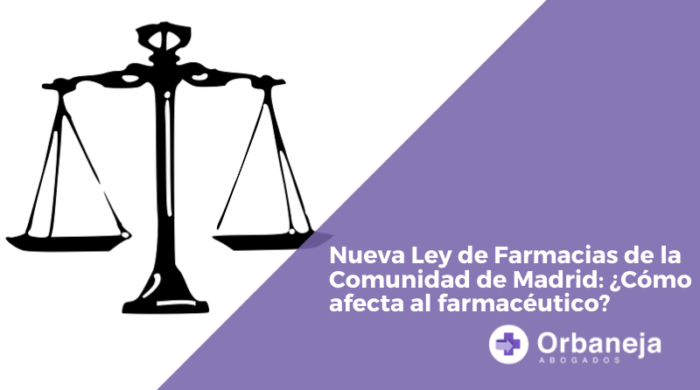 Entrada: Nueva Ley de Farmacias de la Comunidad de Madrid: ¿Cómo afecta al farmacéutico?
